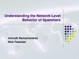 Understanding the Network-Level Behavior of Spammers