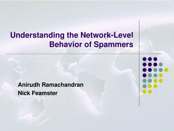 understanding the network level behavior of spammers