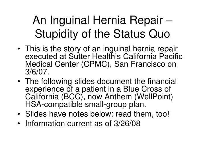 an inguinal hernia repair stupidity of the status quo