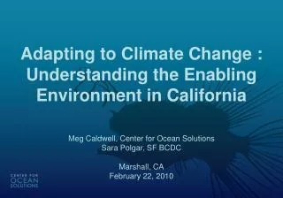 Adapting to Climate Change : Understanding the Enabling Environment in California