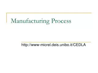 Manufacturing Process