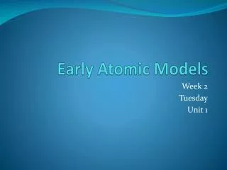 Early Atomic Models