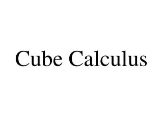 Cube Calculus