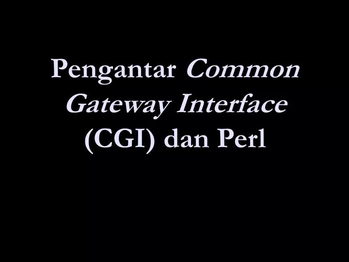 pengantar common gateway interface cgi dan perl