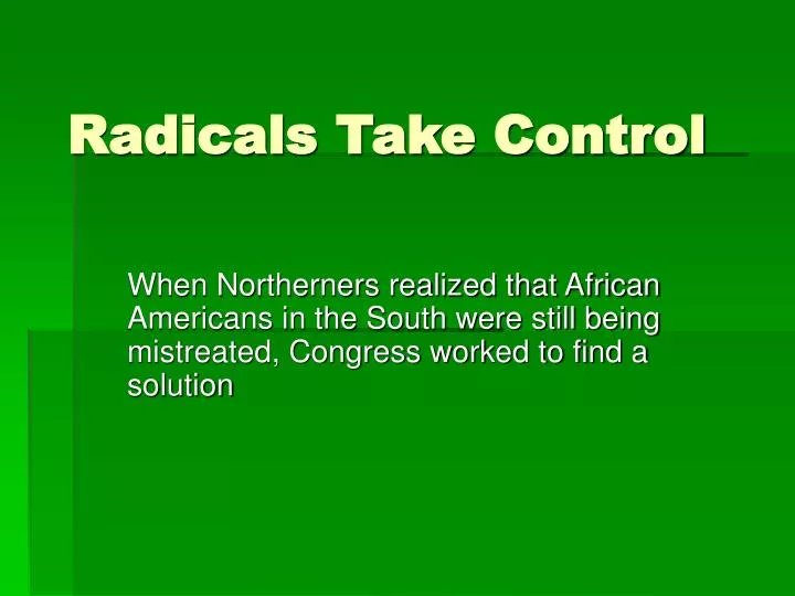 radicals take control