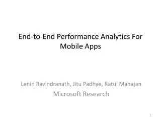 End-to-End Performance Analytics For Mobile Apps