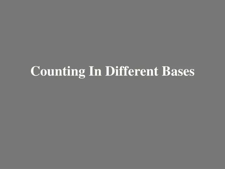 counting in different bases