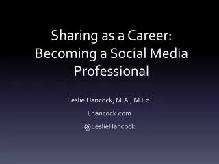 Sharing as a Career: Becoming a Social Media Professional