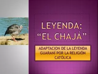 leyenda el chaj