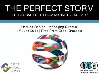 THE PERFECT STORM THE GLOBAL FREE FROM MARKET 2014 - 2015