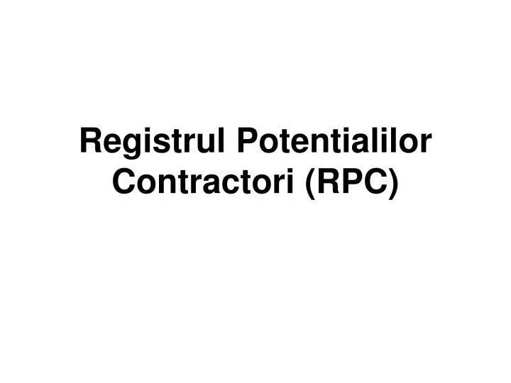 registrul potentialilor contractori rpc