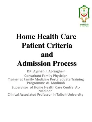 Home Health Care Patient Criteria and Admission P rocess