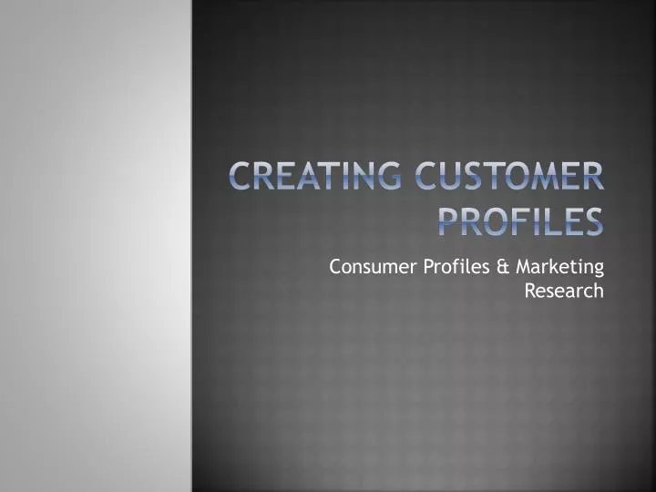 creating customer profiles