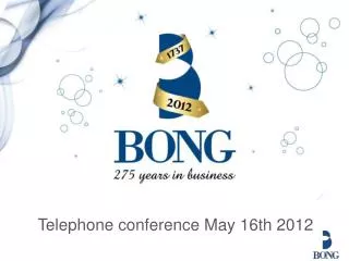 Telephone conference May 16th 2012