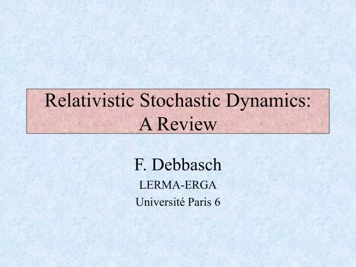relativistic stochastic dynamics a review