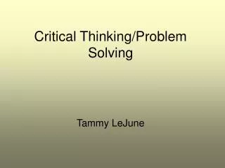 Critical Thinking/Problem Solving