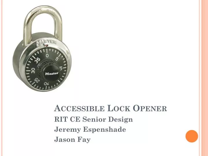 accessible lock opener