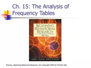 Ch. 15: The Analysis of Frequency Tables