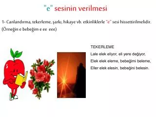 e sesinin verilmesi