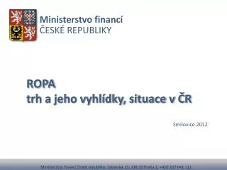 ropa trh a jeho vyhl dky situace v r