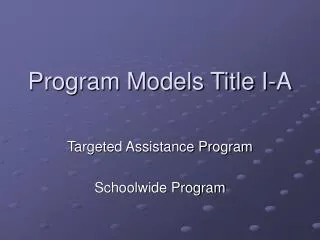 Program Models Title I-A