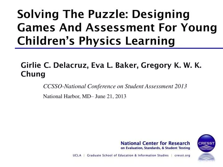 solving the puzzle designing games and assessment for young children s physics learning