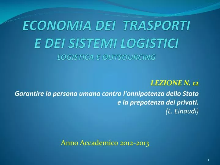economia dei trasporti e dei sistemi logistici logistica e outsourcing