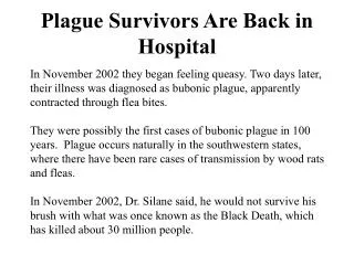 Plague Survivors Are Back in Hospital