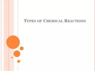 Types of Chemical Reactions