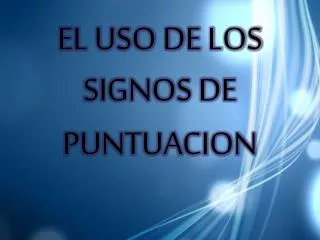 PPT - LOS SIGNOS DE PUNTUACION . PowerPoint Presentation, Free Download ...