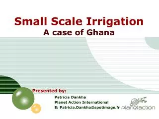 Small Scale Irrigation A case of Ghana
