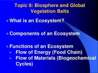 Topic 8: Biosphere and Global Vegetation Belts