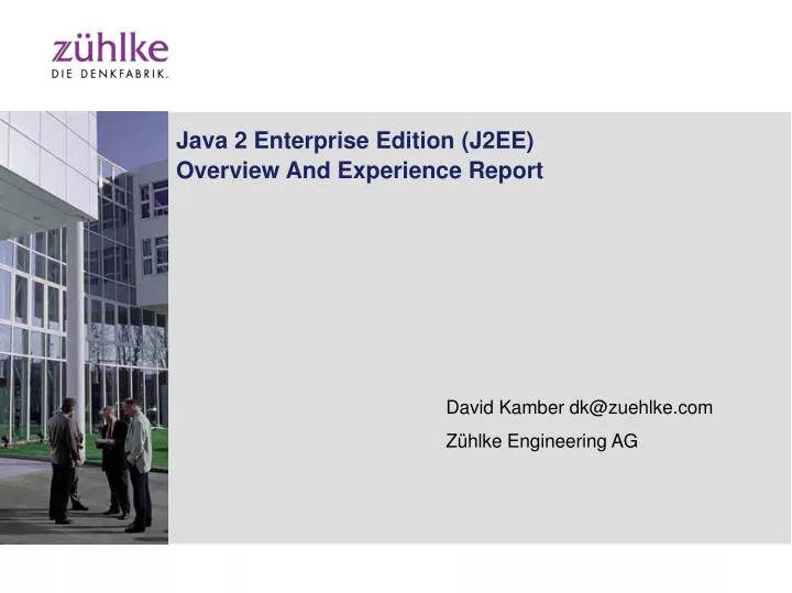 java 2 enterprise edition j2ee overview and experience report