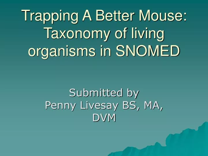 trapping a better mouse taxonomy of living organisms in snomed
