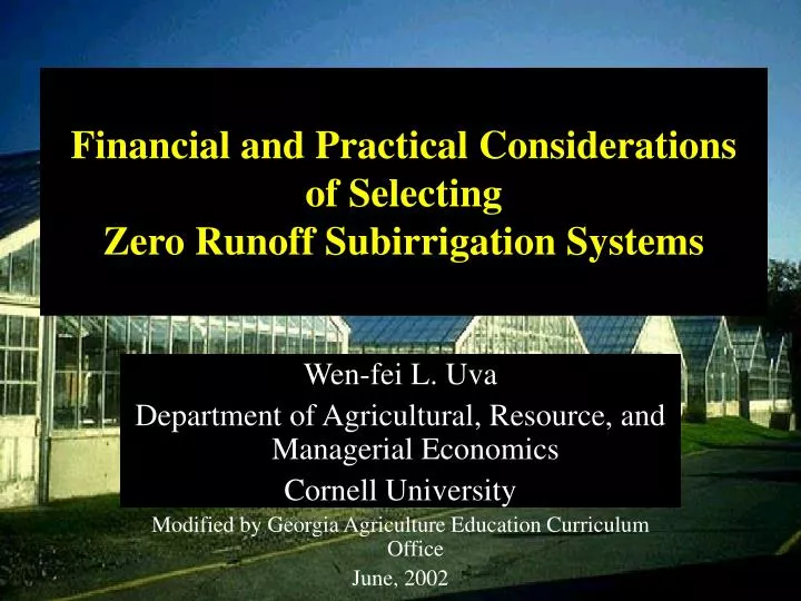 financial and practical considerations of selecting zero runoff subirrigation systems