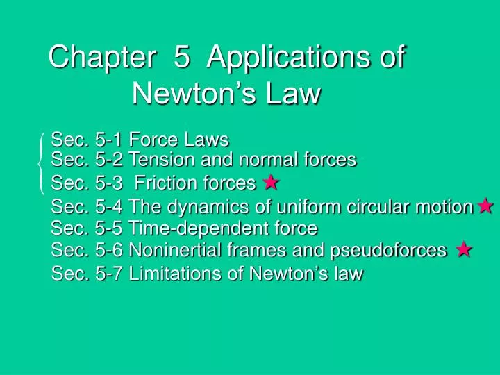 chapter 5 applications of newton s law