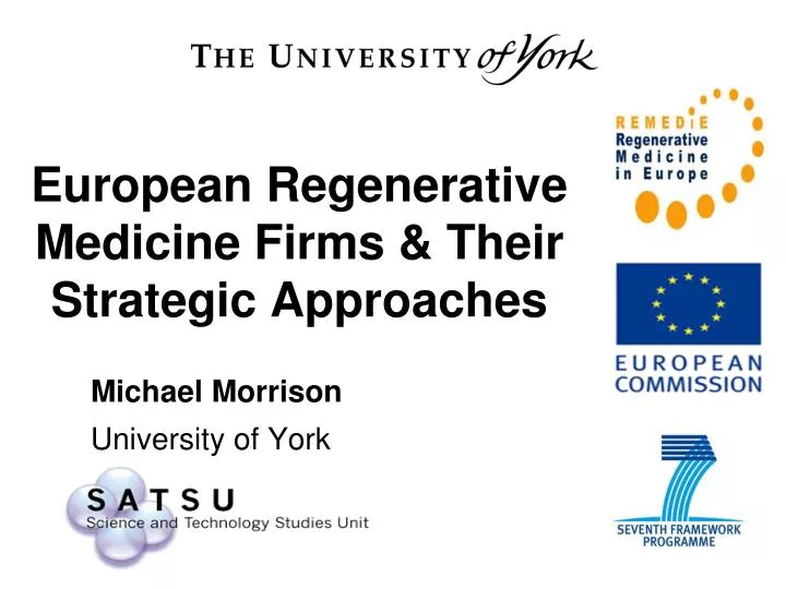 european regenerative medicine firms their strategic approaches