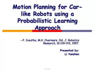 Motion Planning for Car-like Robots using a Probabilistic Learning Approach