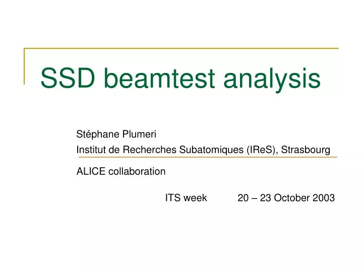 ssd beamtest analysis st phane plumeri institut de recherches subatomiques ires strasbourg