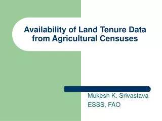 Availability of Land Tenure Data from Agricultural Censuses