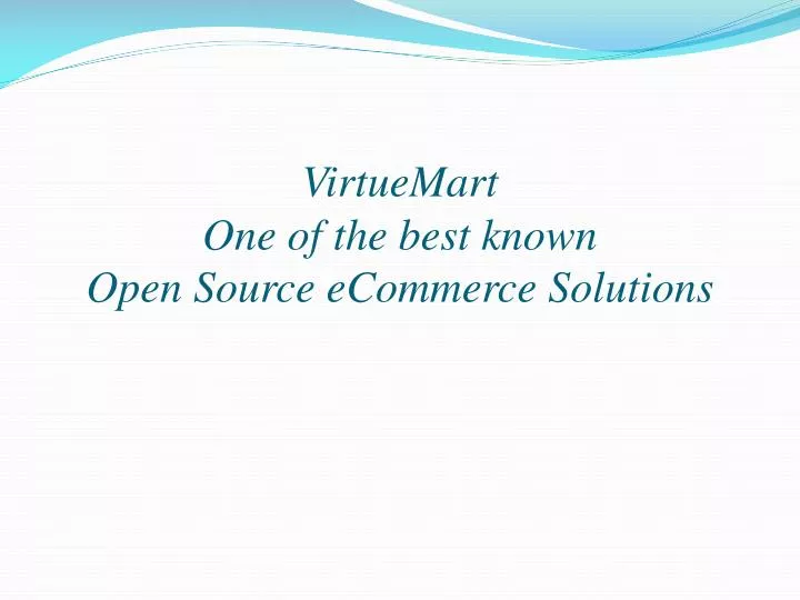 virtuemart one of the best known open source ecommerce solutions