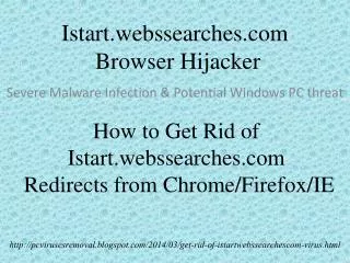 How to Get Rid of Istart.webssearches.com Virus Completely a
