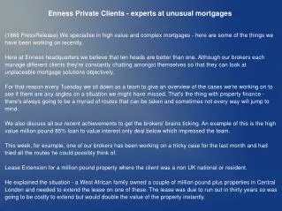 Enness Private Clients - experts at unusual mortgages