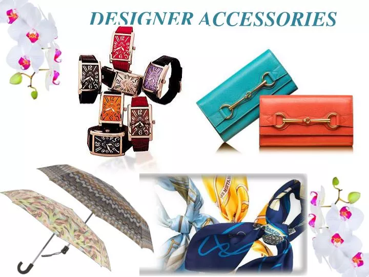 designer accessories