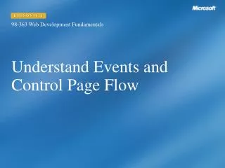 Understand Events and Control Page Flow