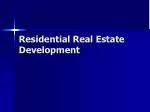 Residential Real Estate Development - slide 1