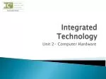 Integrated Technology - slide 1