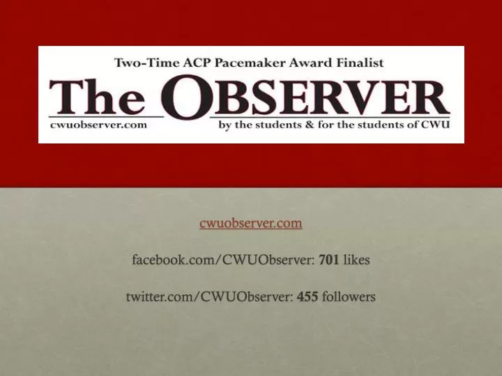 cwuobserver com facebook com cwuobserver 701 likes twitter com cwuobserver 455 followers