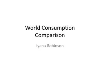 World Consumption Comparison