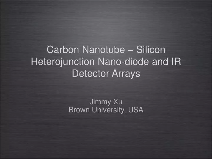 carbon nanotube silicon heterojunction nano diode and ir detector arrays